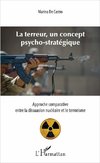 Terreur, un concept psycho-stratégique (La)