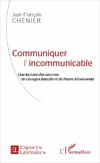 Communiquer l'incommunicable