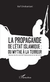 La propagande de l'Etat islamique : du mythe à la terreur