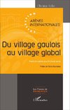 Du village gaulois au village global