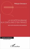 La société rurbaine aux Etats-Unis et en France