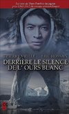 Derrière le silence de l'ours blanc