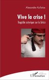 Vive la crise !