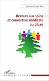 Recours aux soins et couverture médicale au Liban