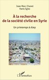 A la recherche de la société civile en Syrie