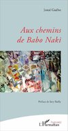 Aux chemins de Babo Naki