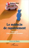 Le médecin de rapatriement