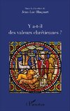 Y a-t-il des valeurs chrétiennes ?