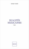 Dualités mexicaines