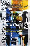 Institutions et destitutions de la totalité