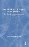 The Future of U.S. Empire in the Americas