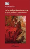 La brutalisation du monde