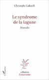 Le syndrome de la lagune