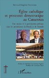 Église catholique et processus démocratique au Cameroun