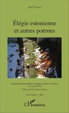 Élégie estonnienne et autres poèmes