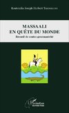 Massaali en quête du monde