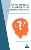 Identité plurielle de l'homme dans les sciences humaines