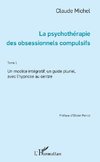 La psychothérapie des obsessionnels compulsifs - Tome 1