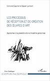 Les Processus de réception et de création des oeuvres d'art