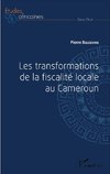 Les transformations de la fiscalité locale au Cameroun