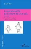 La personnalité de l'enfant de trois ans