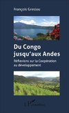 Du Congo jusqu'aux Andes