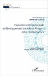 Innovation entrepreneuriale et développement durable en Afrique : défis et opportunités