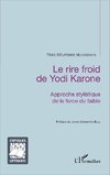 Le rire froid de Yodi Karone