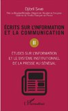 Ecrits sur l'information et la communication (Tome 2)