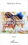 La paix, l'amour et rien d'autre