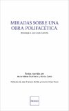 Miradas sobre una obra polifacética