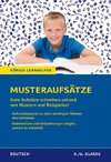 Königs Lernhilfen - Musterausätze: Gute Aufsätze schreiben anhand von Mustern und Beispielen