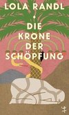 Die Krone der Schöpfung