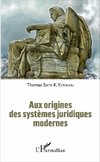 Aux origines des systèmes juridiques modernes