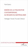 Misère de la philosophie contemporaine, au regard du matérialisme