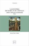 La leyenda de Isabel primera de Castilla