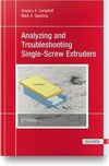 Analyzing and Troubleshooting Single-Screw Extruders