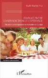 Famille entre contradiction et espérance