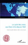 Le cycle des crises aux États-Unis depuis 1929