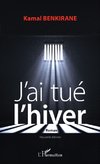 J'ai tué l'hiver