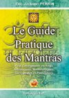 LE GUIDE PRATIQUE DES MANTRAS