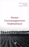 Penser l'accompagnement biographique