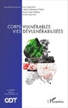 Corps vulnérables vies dévulnérabilisées