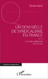 Un demi-siècle de syndicalisme en France