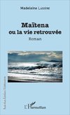 Maïtena ou la vie retrouvée