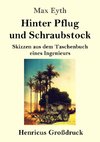 Hinter Pflug und Schraubstock (Großdruck)