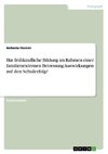 Hat frühkindliche Bildung im Rahmen einer familienexternen Betreuung Auswirkungen auf den Schulerfolg?