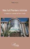 Mes huit Premiers ministres