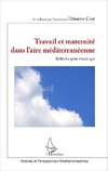 Travail et maternité dans l'aire méditerranéenne