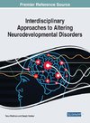 Interdisciplinary Approaches to Altering Neurodevelopmental Disorders